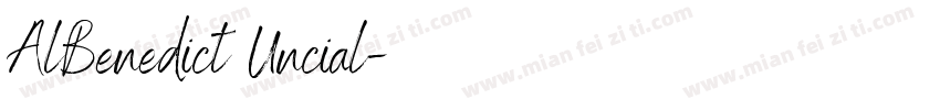 AlBenedict Uncial字体转换